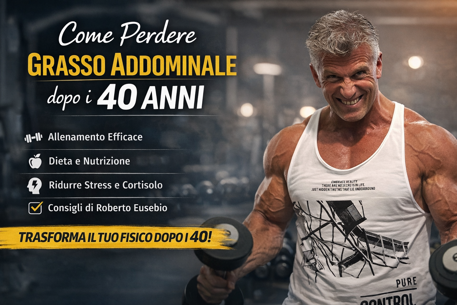 come perdere grasso addominale dopo i 40 anni di Roberto Eusebio